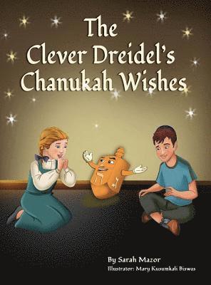 Sarah Mazor - Clever Dreidel's Chanukah Wishes, Inbunden