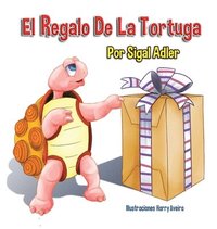 bokomslag El Regalo De La Tortuga