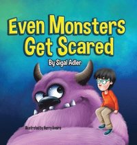 bokomslag Even Monsters Get Scared