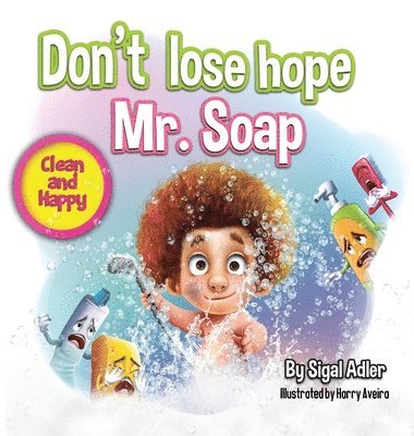 Don't lose hope Mr. Soap 1