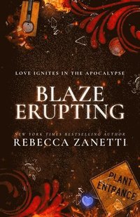 bokomslag Blaze Erupting: (Previously published as a 1001 Dark Nights novella)