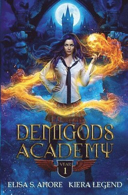 Elisa S Amore, Kiera Legend - Demigods Academy - Year One, Häftad