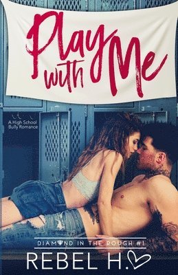 Rebel Hart - Play With Me, Häftad