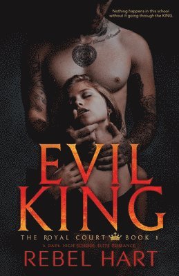 Rebel Hart - Evil King, Häftad