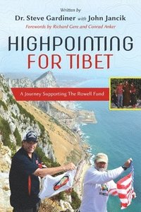 bokomslag Highpointing for Tibet: A Journey Supporting The Rowell Fund
