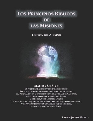 Los Principios Bíblicos de las Misiones (Edición del Alumno) 1