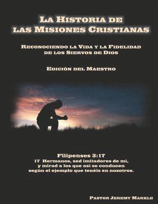 Jeremy J Markle, Jeremy J. Markle - Historia de las Misiones Cristianas (Edición del Maestro), Häftad