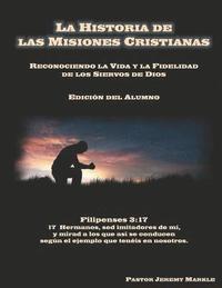 bokomslag Historia de las Misiones Cristianas (Edición del Alumno)