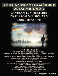 bokomslag Los Principios y los Métodos de las Misiones 2 (Edición del Maestro): La Vida y el Ministerio en el Campo Misionero