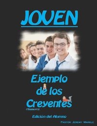 bokomslag Joven: Ejemplo de los Creyentes (Edición del Alumno)