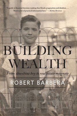 Robert Barbera, The Mentoris Project - Building Wealth, Häftad