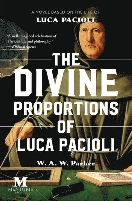 The Divine Proportions of Luca Pacioli 1