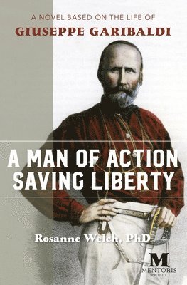Rosanne Welch - Man of Action Saving Liberty, Häftad