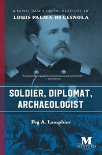 bokomslag Soldier, Diplomat, Archaeologist