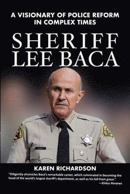 Karen Richardson - Sheriff Lee Baca, Häftad