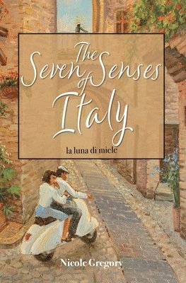 Nicole Gregory - Seven Senses of Italy, Häftad