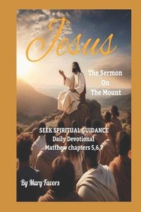 bokomslag "Jesus Sermon on the Mount" Seek Spiritual Guidance Daily Devotional