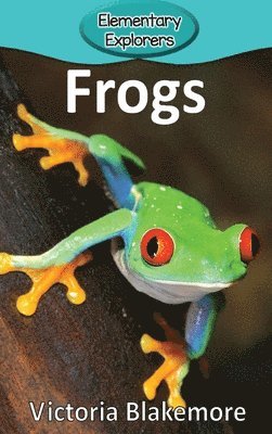 Victoria Blakemore - Frogs, Inbunden