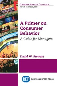 bokomslag A Primer on Consumer Behavior
