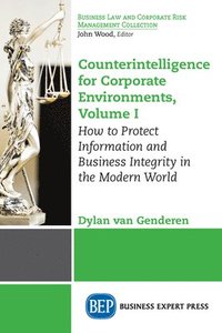 bokomslag Counterintelligence for Corporate Environments, Volume I