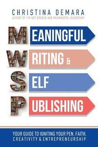 bokomslag Meaningful Writing & Self-Publishing