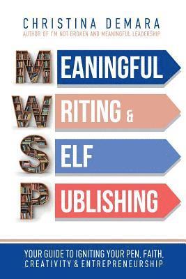 Meaningful Writing & Self-Publishing 1