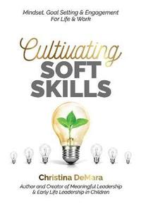 bokomslag Cultivating Soft Skills