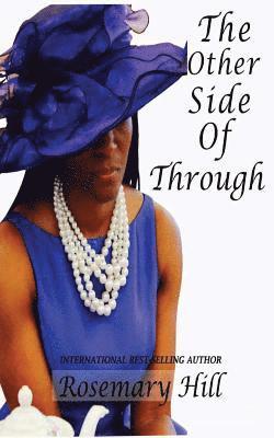 Rosemary Hill, Angela Edwards - The Other Side Of Through, Häftad