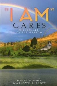 bokomslag I AM Cares: His Eye Is on the Sparrow