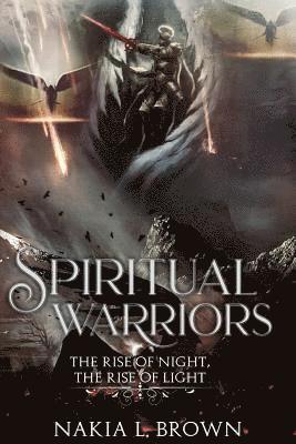 bokomslag Spiritual Warriors: The Rise of Night, The Rise of Light