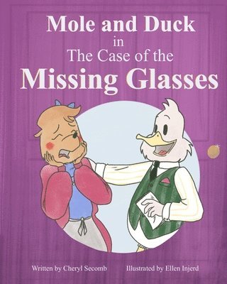 Mole and Duck in the Case of the Missing Glasses 1