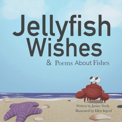 Jellyfish Wishes and Poems About Fishes 1