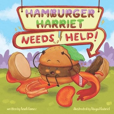 Anna Gomez - Hamburger Harriet Needs Help, Häftad