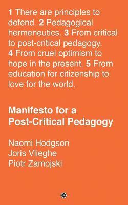 Joris Vlieghe, Piotr Zamojski, Naomi Hodgson - Manifesto for a Post-Critical Pedagogy, Häftad