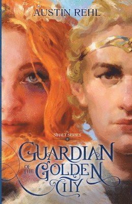 Joey Quince, Alicia Coffman Phelps, Anna Rehl - Guardian of the Golden City, Häftad