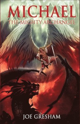 Michael the Mighty Archangel 1