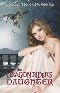 bokomslag The Dragon Rider's Daughter