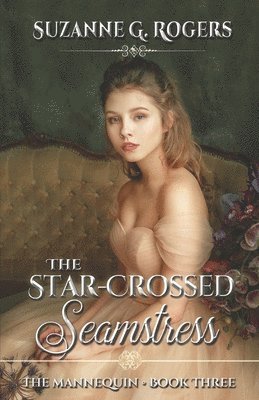 The Star-Crossed Seamstress 1