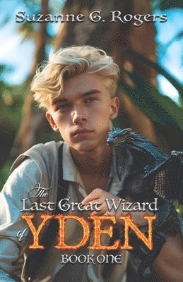 The Last Great Wizard of Yden 1
