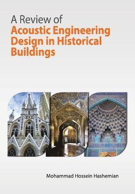 bokomslag A Review of Acoustic Engineering Design in Historical Buildings