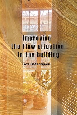 bokomslag Improving the flow situation in the building