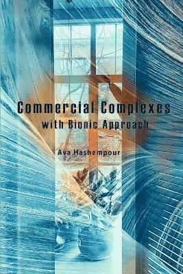 Commercial Complexes with Bionic Approach 1