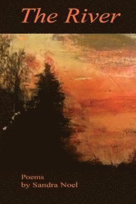 Sandra Noel - The River, Häftad. Tillgänglighet: Lägg i varukorg