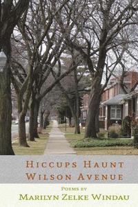 bokomslag Hiccups Haunt Wilson Avenue