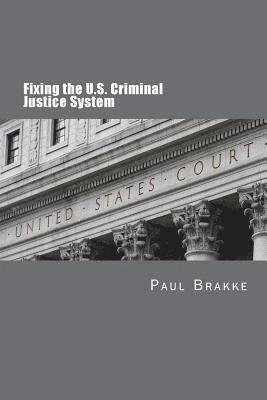 bokomslag Fixing the U.S. Criminal Justice System