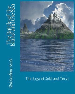 bokomslag The Battle of the Island and the Sea: The Saga of Suki and Torvi