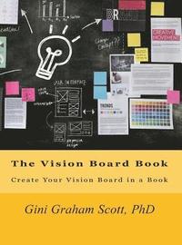 bokomslag The Vision Board Book: Create Your Vision Board in a Book