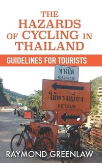 bokomslag The Hazards of Cycling in Thailand