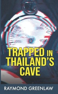 bokomslag Trapped in Thailand's Cave