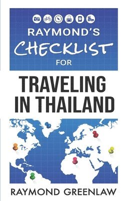 Raymond's Checklist for Traveling in Thailand 1